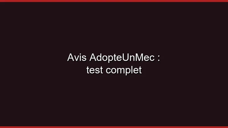 Avis AdopteUnMec : test complet