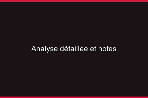 Analyse détaillée et notes